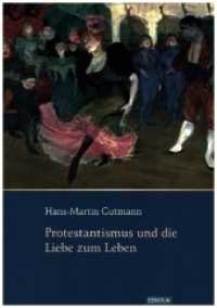 Protestantismus und die Liebe zum Leben （2022. 160 S. 14.8 x 21 cm）