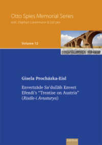 Enverizade Sadullah Enveri Efendi's "Treatise on Austria" : Risale-i Avusturya (Otto Spies Memorial Lecture 12) （2022. 202 S. 21 cm）