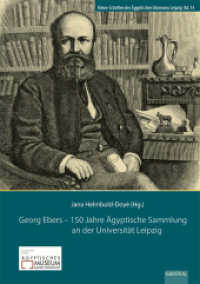 Georg Ebers - 150 Jahre &Auml;gyptische Sammlung an der Universit&auml;t Leipzig