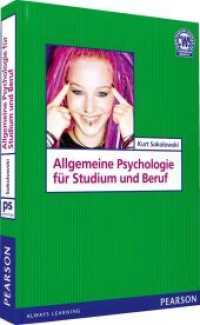 Allgemeine Psychologie für Studium und Beruf (ps Psychologie) （2013. 328 S. m. zweifarb. Abb. 24 cm）