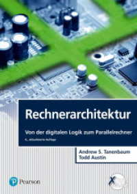 Rechnerarchitektur : Von der digitalen Logik zum Parallelrechner. Extras Online (it Informatik) （6., aktualisierte Auflage. 2018. 800 S. m. Abb. 24.5 cm）