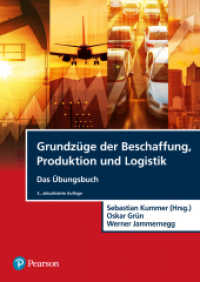 Grundzüge der Beschaffung, Produktion und Logistik - Übungsbuch (Pearson Studium - Economic BWL) （3., aktualisierte Auflage. 2019. 288 S. 24 cm）