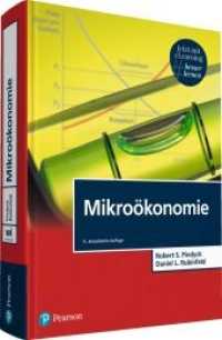 Mikroökonomie, m. 1 Buch, m. 1 Beilage : Mit Zugang zur  eLearning Plattform MyLab (Pearson Studium - Economic VWL) （9., aktualisierte Auflage. 2018. 880 S. 27.5 cm）