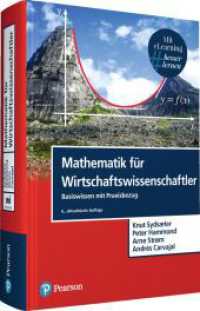 Mathematik für Wirtschaftswissenschaftler, m. 1 Buch, m. 1 Beilage : Basiswissen mit Praxisbezug (Pearson Studium - Economic BWL) （6., aktualisierte Auflage. 2023. 1024 S.）