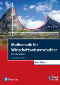 Mathematik für Wirtschaftswissenschaftler : Das Übungsbuch (Pearson Studium - Economic BWL) （4., aktualisierte Auflage. 2023. 400 S.）