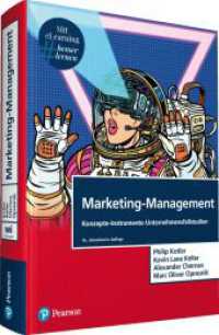 Marketing-Management, m. 1 Buch, m. 1 Beilage : Konzepte-Instrumente-Unternehmensfallstudien (Pearson Studium - Economic BWL) （16., aktualisierte Auflage. 2023. 960 S.）