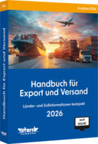 Handbuch f&uuml;r Export und Versand : Handbuch f&uuml;r Export und Versand （75. Aufl. 2026. 720 S. mit Online-Zugang. 210 mm）