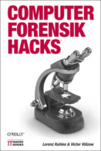 Computer-Forensik Hacks (Hacks Series) （2012. XIX, 322 S. m. Abb. 23 cm）