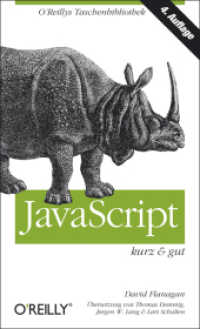 JavaScript - kurz & gut (O'Reillys Taschenbibliothek) （4. Aufl. 2012. X, 277 S. m. Abb. 18 cm）