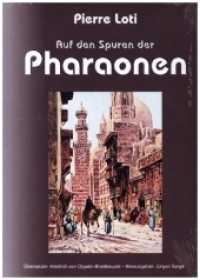 Auf den Spuren der Pharaonen （2010. 176 S. 210 mm）