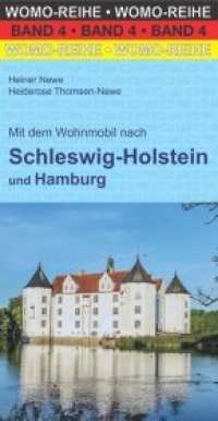 Mit dem Wohnmobil nach Schleswig-Holstein (Womo-Reihe 4) （2. Aufl. 2020. 384 S. Farbfotos, Karten. 11,4 x 21,7 cm）