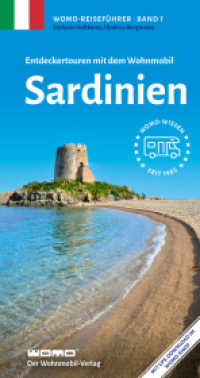 Entdeckertouren mit dem Wohnmobil Sardinien (Womo-Reihe 7) （10. Aufl. 2025. 360 S. 400 Farbfotos, 250 , 15 Ktn. 21.7 cm）