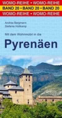 Mit dem Wohnmobil durch die Pyrenäen : Mit dem Wohnmobil unterwegs (Womo-Reihe 20) （6. Aufl. 2018. 312 S. 21,7 x 11,4 cm）