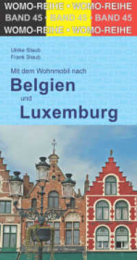 Mit dem Wohnmobil durch Belgien und Luxemburg (Womo-Reihe 45) （5., erw. Aufl. 2022. 336 S. 13 Tourenktn. 21.7 cm）