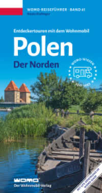 Entdeckertouren mit dem Wohnmobil Polen Der Norden (Womo-Reihe 61) （6., erw. Aufl., überarb. Aufl. 2025. 334 S. Fotos, Tourenkarten.）