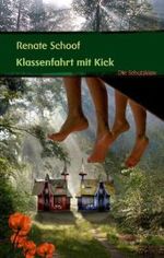 Klassenfahrt mit Kick (Die Schatzkiste) （2009. 124 S.）