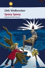 Spacy Spacy : Geheimnisvoller Besuch (Die Schatzkiste) （2009. 130 S. 22 cm）