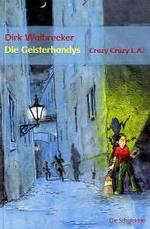Die Geisterhandys : Crazy Crazy L.A. (Die Schatzkiste) （2011. 22 cm）