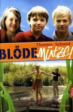 Blöde Mütze! (Die Schatzkiste) （2011. 116 S.）