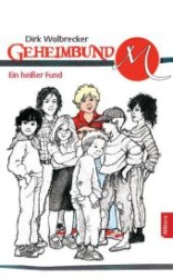Geheimbund M - Ein heißer Fund (Geheimbund M) （2012. 60 S.）