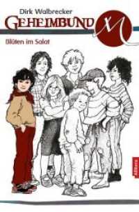 Geheimbund M - Blüten im Salat (Geheimbund M) （1. Aufl. 2013. 60 S. 228 mm）