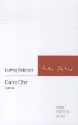 Ganz Ohr : Gedichte (Lyrikedition 2000) （2012. 104 S. 22 cm）