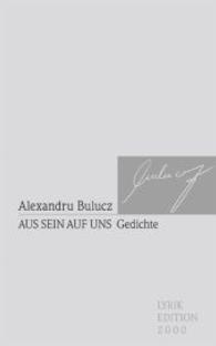 Aus sein auf uns : Gedichte (Lyrikedition 2000) （1. Aufl. 2016. 64 S. 22 cm）