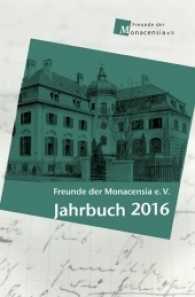 Freunde der Monacensia e.V. - Jahrbuch 2016 （1. 2016. 204 S. 220 mm）
