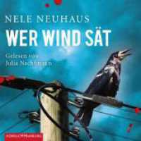 Wer Wind sät, 6 Audio-CD : 472 Min.. CD Standard Audio Format.Lesung.Gekürzte Ausgabe (Ein Bodenstein-Kirchhoff-Krimi 5) （5. Aufl. 2013. 125.00 x 140.00 mm）