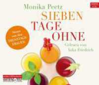 Sieben Tage ohne, 4 Audio-CD : 273 Min.. CD Standard Audio Format.Lesung.Gekürzte Ausgabe （2. Aufl. 2013. 125.00 x 140.00 mm）