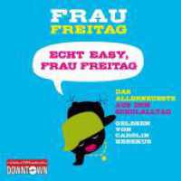 Echt easy, Frau Freitag!, 3 Audio-CD : Das Allerneueste aus dem Schulalltag. 212 Min.. CD Standard Audio Format.Lesung.Gekürzte Ausgabe （2. Aufl. 2013. 125.00 x 140.00 mm）