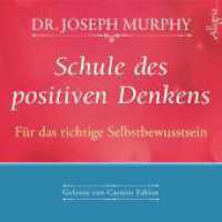 Schule des positiven Denkens - Für das richtige Selbstbewusstsein, 1 Audio-CD : 61 Min.. CD Standard Audio Format.Lesung (Allegria Hörbuch Hamburg) （2017. 125.00 x 140.00 mm）