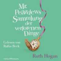 Mr. Peardews Sammlung der verlorenen Dinge, 7 Audio-CD : 530 Min.. CD Standard Audio Format.Lesung.Ungekürzte Ausgabe （Auflage. 2018. 130.00 mm）