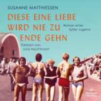 Diese eine Liebe wird nie zu Ende gehn, 2 Audio-CD, 2 MP3 : Roman einer Sylter Jugend | MP3 CD. 493 Min.. Lesung.Ungekürzte Ausgabe （Auflage. 2023. 144.00 mm）