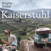 Kaiserstuhl, 2 Audio-CD, 2 MP3 : MP3 CD. 854 Min.. Lesung.Ungekürzte Ausgabe （Auflage. 2023. 144.00 mm）