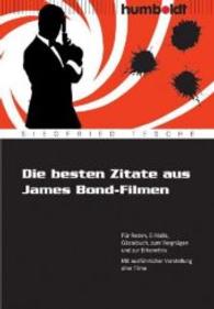 Die besten Zitate aus James Bond-Filmen : Für Reden， E-Mails， Gästebuc