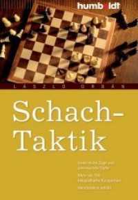 Schach-Taktik : Geistreiche Z&uuml;ge und unerwartete Opfer. Mehr als 150 beispielhafte Kurzpartien. Verst&auml;ndlich erkl&auml;rt (Freizeit & Hobby) （3. Auflage. 2015. 288 S. 150 schematische Darstellungen. 180 mm）
