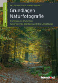 Grundlagen Naturfotografie : Profifotos in 3 Schritten. Faszinierende Bildideen und ihre Umsetzung. Herausgegeben von Fotoschule des Sehens (1，2，3 Fotoworkshop kompakt)