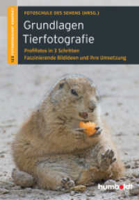 Grundlagen Tierfotografie : Profifotos in 3 Schritten. Faszinierende Bildideen und ihre Umsetzung (1,2,3 Fotoworkshop kompakt) （2016. 224 S. 116 Fotos und 11 Grafiken. 175 mm）