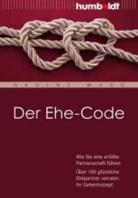 Der Ehe-Code : Wie Sie eine erfüllte Partnerschaft führen. Über 100 glückliche Ehepartner verraten ihr Geheimrezept (Psychologie & Lebensgestaltung) （2013. 208 S. 17 cm）