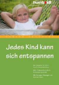 Jedes Kind kann sich entspannen : Der Ratgeber für Eltern von Grundschulkindern. Mehr Gelassenheit durch Entspannungsspiele. Mit Übungen, Massagen und Fantasiereisen (Humboldt Taschenbücher 41611) （2010. 208 S. 18 cm）