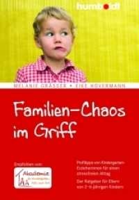 Familien-Chaos im Griff : Profitipps von Kindergarten-Erzieherinnen für einen stressfreien Alltag. Der Ratgeber für Eltern von 2-6-jährigen Kindern. Empfohlen von: Akademie für Kindergarten, Kita und Hort (Eltern & Kind) （2013. 208 S. 170 mm）