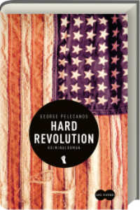 Hard Revolution : Kriminalroman （2017. 400 S. 216 mm）