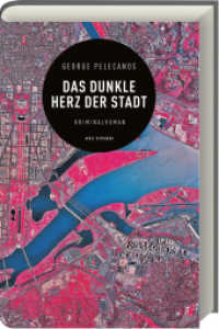 Das dunkle Herz der Stadt : Kriminalroman （2018. 248 S. 216 mm）