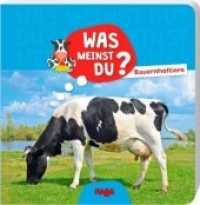 Was meinst du? Bauernhoftiere (Was meinst du?) （2019. 20 S. m. zahlr. bunten Bild. 195 x 191 mm）