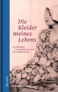 Die Kleider meines Lebens : Erzählungen von Margaret Atwood bis Virginia Woolf (blue notes 67) （2017. 144 S. 19 cm）