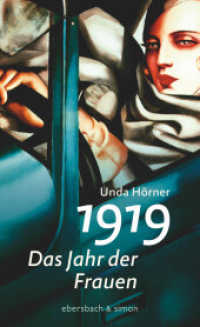 1919 - Das Jahr der Frauen （3. Aufl. 2018. 256 S. 20.5 cm）