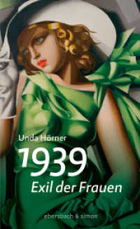 1939 - Exil der Frauen （2022. 256 S. 19 cm）