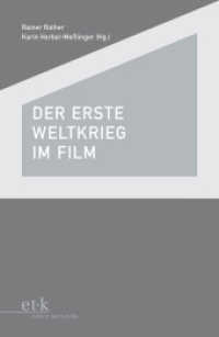 Der Erste Weltkrieg im Film （2009. 279 S. SW-Abb. 23 cm）