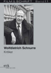Wolfdietrich Schnurre : Kritiker. Hrsg.: Deutsche Kinemathek - Museum f. Film u. Fernsehen, Berlin (Film & Schrift Bd.11) （2010. 322 S. 210 mm）